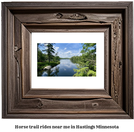 horse trail rides near me in Hastings, Minnesota